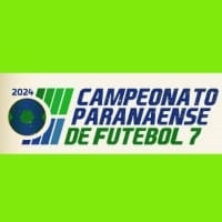 CAMPEONATO PARANAENSE F7 - 2024